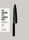 The Anatomy of a Japanese Knife - Helen Symonds ; Tom Saunders - 9781837834150