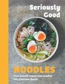 Seriously Good Noodles - Kathy Kordalis - 9781837834594