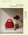 How to Crochet a Bag: 15 Modern Bags Designs to Stitch - Melda Auditia - 9781837836581