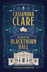 Secrets of Blackthorn Hall - Cassandra Clare - 9781837841196