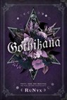 Gothikana: A Dark Academia Gothic Romance: TikTok Made Me Buy It! - RuNyx - 9781837860067