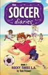The Soccer Diaries Book 1: Rocky Takes L.A. - Tom Palmer - 9781837860234