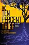 The Ten Percent Thief - Lavanya Lakshminarayan - 9781837860777