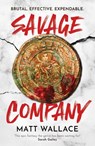 Savage Company - Matt Wallace - 9781837861545