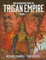 New Adventures from the Trigan Empire - Book One - Michael Carroll - 9781837862726