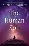 The Human Son - Adrian J Walker - 9781837863402