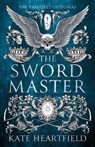 The Swordmaster - Kate Heartfield - 9781837864188