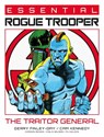 Essential Rogue Trooper: The Traitor General - Gerry Finley-Day ; Gordon Rennie - 9781837864379