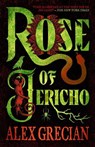 Rose of Jericho - Alex Grecian - 9781837866434
