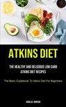 Atkins Diet - JOHNSON,  Douglas - 9781837870004
