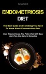 Endometriosis Diet - DIETRICH,  Andreas - 9781837870059