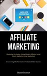 Affiliate Marketing - Sebastien Giesbrecht - 9781837873999
