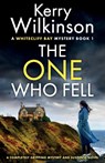 The One Who Fell - Kerry Wilkinson - 9781837900527