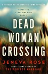 Dead Woman Crossing - Jeneva Rose - 9781837901265