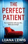 The Perfect Patient - Luana Lewis - 9781837903399