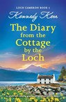 The Diary from the Cottage by the Loch - Kennedy Kerr - 9781837904235