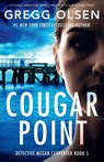 Cougar Point - Gregg Olsen - 9781837904914