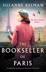 The Bookseller of Paris: An absolutely gripping and emotional WW2 novel - Suzanne Kelman - 9781837905300
