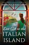 The Lost Gift to the Italian Island - Barbara Josselsohn - 9781837908448