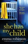 She Has My Child - Emma Robinson - 9781837908776
