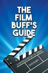 The Film Buff's Guide - David Barry - 9781837915125