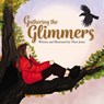 Gathering the Glimmers - Ffion Jones - 9781837917297