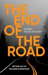 The End of the Road - Andrew Welsh-Huggins - 9781837932948