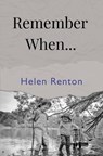 Remember When... - Helen Renton - 9781837942138