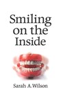 Smiling on the Inside - D.D.S Akard Wilson - 9781837944392