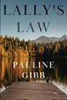 Lally's Law - Pauline Gibb - 9781837944668