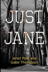 Just Jane - Janet Post and Gabe Thompson - 9781837946495