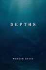Depths - Morgan David - 9781837947386