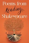 Poems from Reading Shakespeare - R. Allen Shoaf - 9781837947683