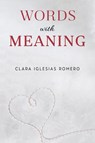 Words with Meaning - Clara Iglesias Romero - 9781837947737
