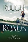 Rough Roads - Frank Whitman - 9781837948215