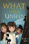What Goes Unseen - Jessica Woo - 9781837948222