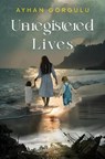 Unregistered Lives - Ayhan Gorgulu - 9781837948628