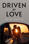 Driven By Love - Rosie Martin - 9781837948796