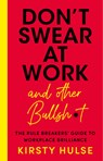 Don't Swear at Work - Kirsty Hulse - 9781837961405