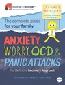 Anxiety, Worry, Ocd & Panic Attacks - The Definitive Recovery Approach: The Complete Guide for Your Family - Lauren Callaghan - 9781837963188
