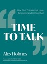 Time to Talk - Alex Holmes - 9781837963836