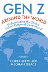 Gen Z Around the World - Corey (Wright State University Seemiller ; Meghan (Plaid LLC Grace - 9781837970957
