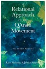A Relational Approach to the QAnon Movement - Rian (University of Greenwich Mulcahy ; Jessica (University of Greenwich Simpson - 9781837977888