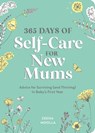 365 Days of Self-Care for New Mums - Zeena Moolla - 9781837990856
