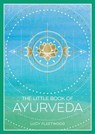 The Little Book of Ayurveda - Lucy Fleetwood - 9781837993338