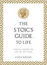 The Stoic's Guide to Life - Rasha Barrage - 9781837993604