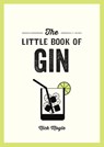 The Little Book of Gin - Nick Moyle - 9781837993970