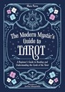 The Modern Mystic’s Guide to Tarot - Mara Parra - 9781837994199
