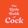 The Little Book of Cock - Summersdale Publishers - 9781837994533