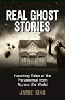 Real Ghost Stories - Jamie King - 9781837994854